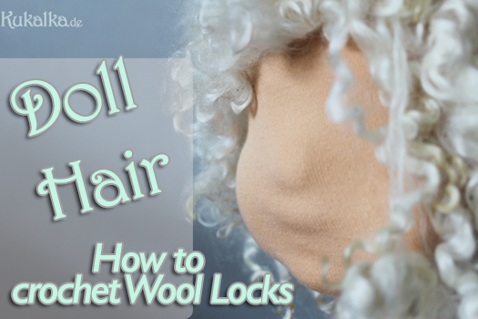 Puppenhaare: How to crochet doll hair from sheep wool locks. - by rosaminze.com